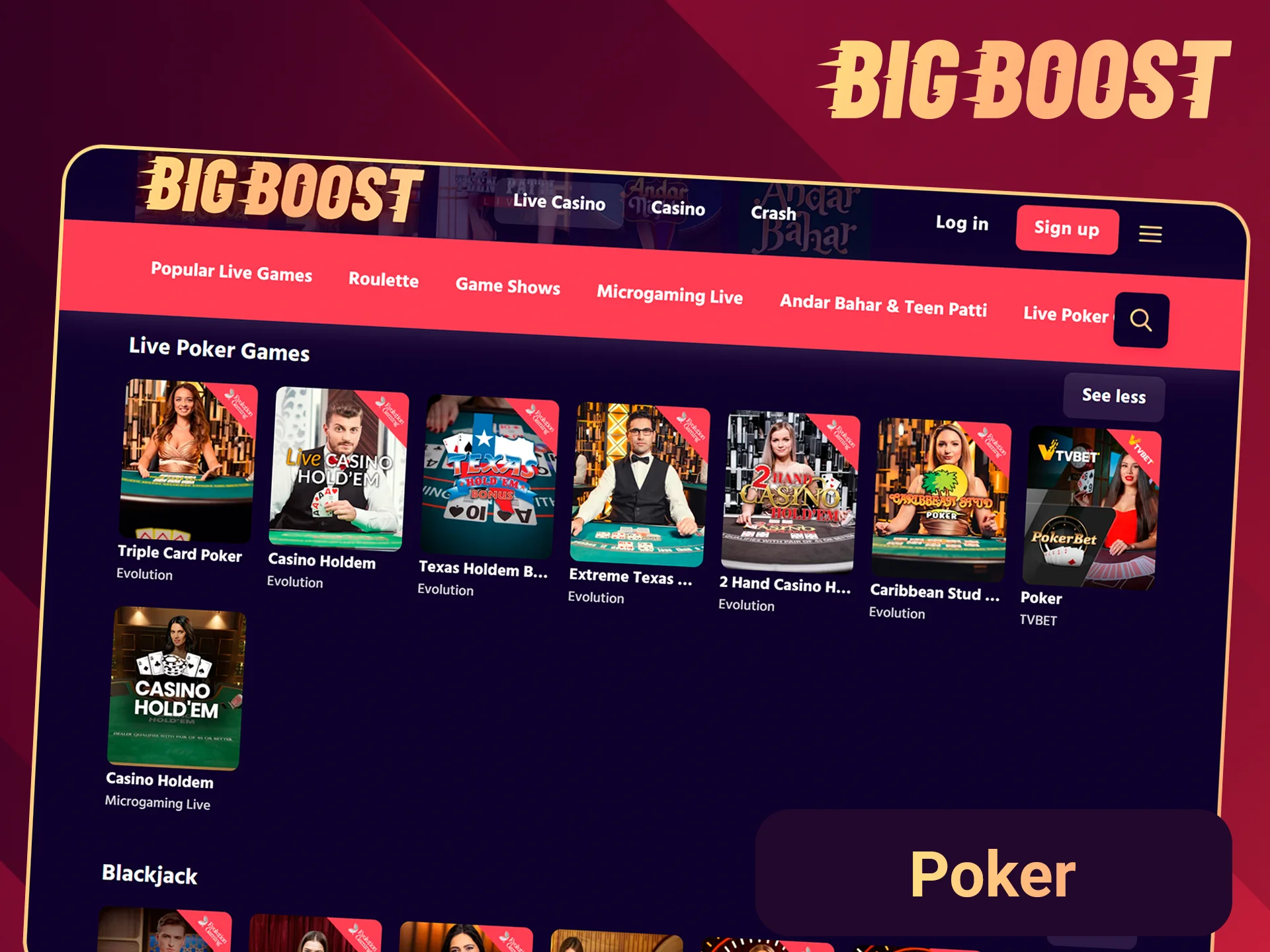 Play live poker on the Big Boost site today.